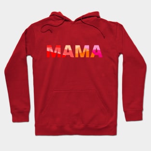 Mama signs for mommies, baby showers, new mother or mothers to be Hoodie